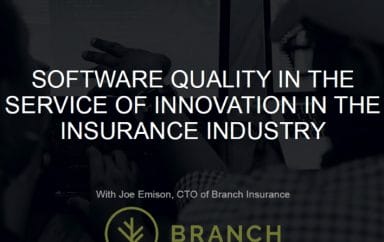 Software Quality in the Service of Product Innovation -- Branch Insurance Use Case