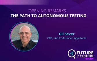 Opening Remarks | The Path to Autonomous Testing | Gil Sever