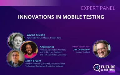 Future of Testing Mobile Expert Panel