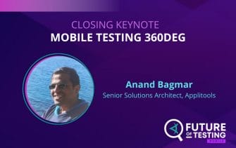 CLOSING KEYNOTE Mobile Testing 360deg