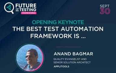 The Best Test Automation Framework is …