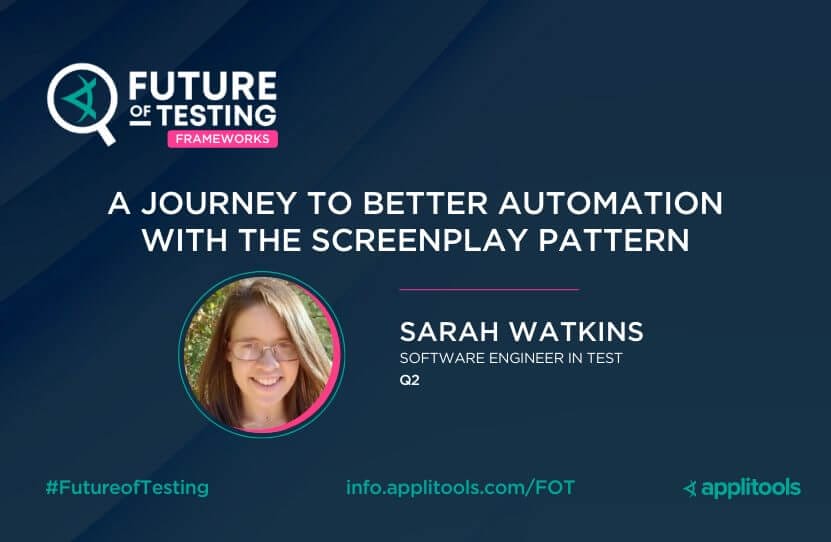 A Journey to Better Automation with the Screenplay Pattern