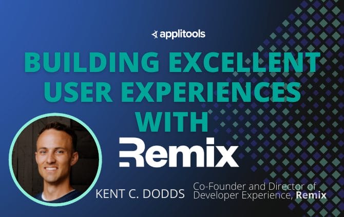 Building Excellent User Experiences with Remix