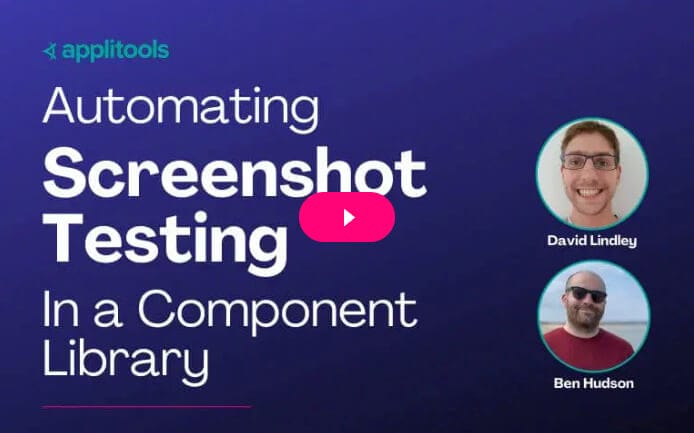 Video preview of Automating Testing in a Component Library webinar