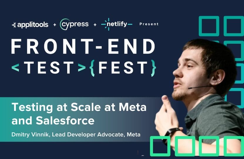 Testing at Scale at Meta and Salesforce Dmitry Vinnik